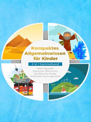 cover image of Kompaktes Allgemeinwissen für Kinder--4 in 1 Sammelband